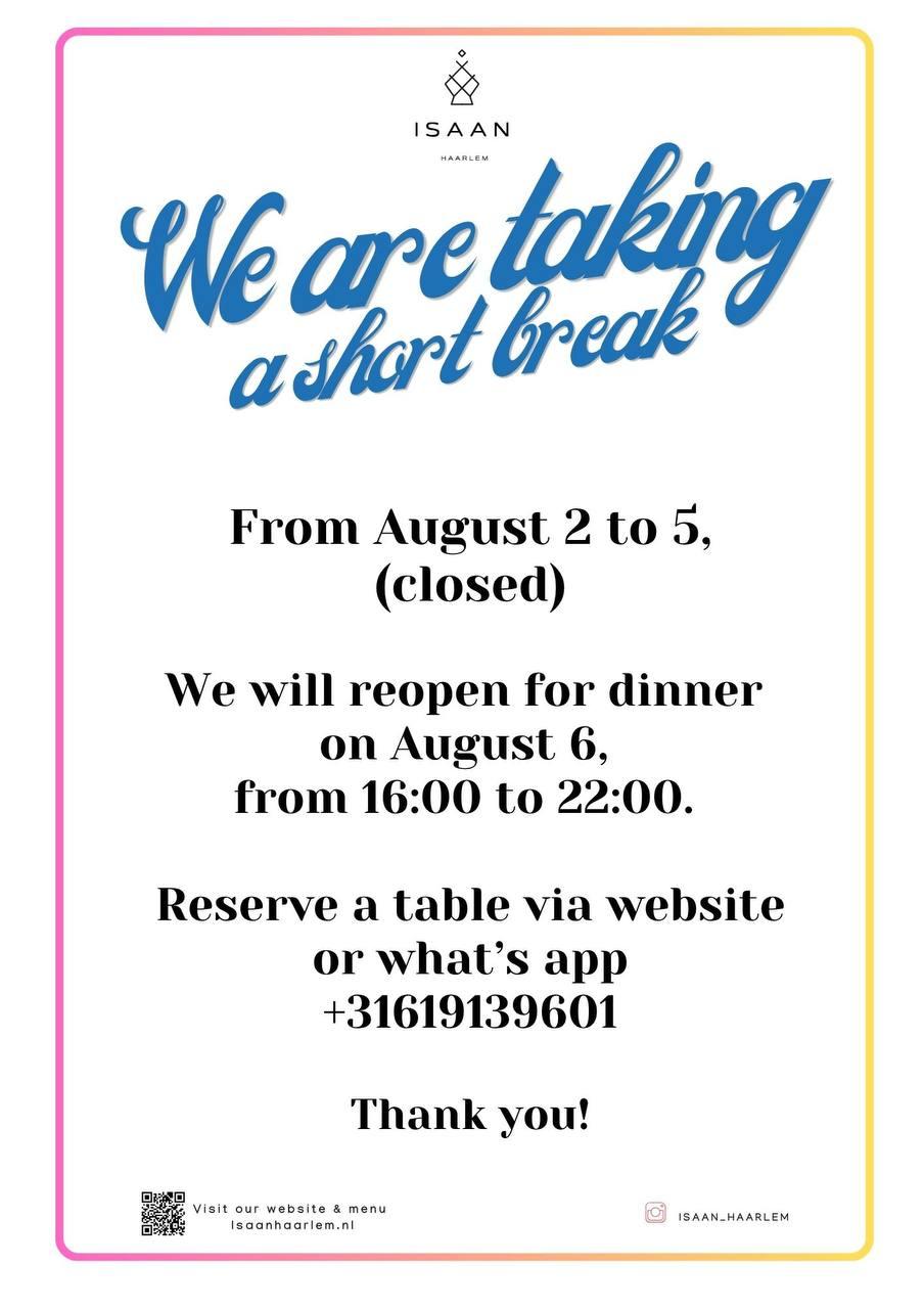 Isaan Haarlem — we are taking a short break: closed 2 to 5 August, reopening for dinner on 6 August from 16:00 to 22:00